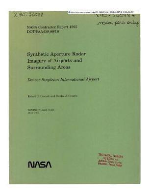 Synthetic Aperture Radar Imagery of Airports and Surrounding Areas: Denver Stapleton International Airport