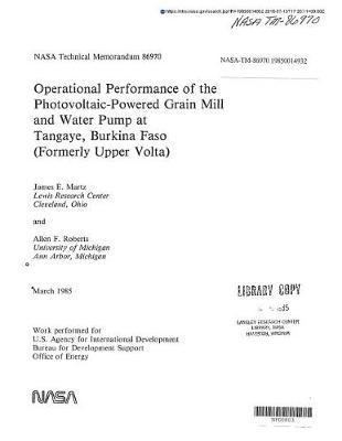 Operational Performance of the Photovoltaic-Powered Grain Mill and Water Pump at Tangaye, Burkina Faso (Formerly Upper Volta)
