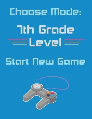 7th Grade Back To School Gift Notebook For Boys: Composition Journal, Wide-Ruled, 120-Page, Blank, Lined. Letter Sized 8.5 x 11 inch; 21.59 x 27.94 cm