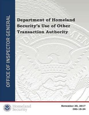 Department of Homeland Security's Use of Other Transaction Authority
