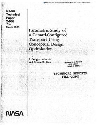 Parametric Study of a Canard-Configured Transport Using Conceptual Design Optimization