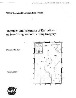 Tectonics and Volcanism of East Africa as Seen Using Remote Sensing Imagery