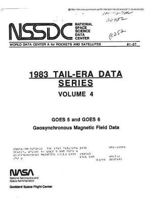 The 1983 Tail-Era Data Series. Volume 4: Goes 5 and Goes 6 Geosynchronous Magnetic Field Data