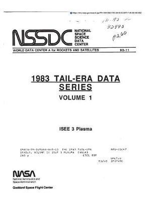 The 1983 Tail-Era Series. Volume 1: ISEE 3 Plasma