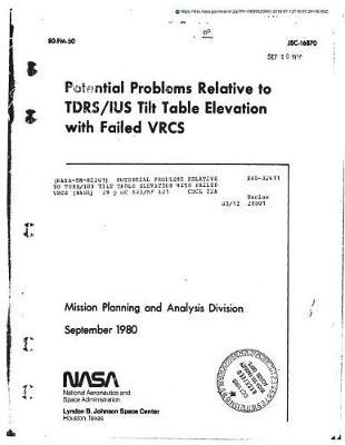 Potential Problems Relative to Tdrs/Ius Tilt Table Elevation with Failed Vrcs
