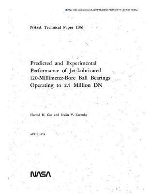 Predicted and Experimental Performance of Jet-Lubricated 120-Millimeter-Bore Ball Bearings Operating to 2.5 Million Dn