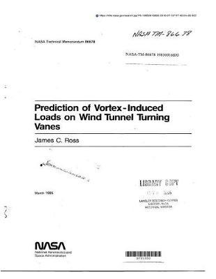 Prediction of Vortex-Induced Loads on Wind-Tunnel Turning Vanes