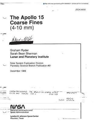 The Apollo 15 Coarse Fines (4-10 MM)