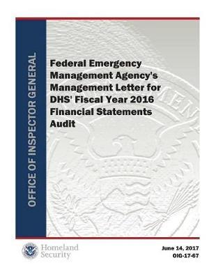 Federal Emergency Management Agency's Management Letter for Dhs' Fiscal Year 2016 Financial Statements Audit