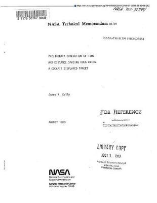Preliminary Evaluation of Time and Distance Spacing Cues Using a Cockpit Displayed Target