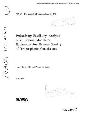 Preliminary Feasibility Analysis of a Pressure Modulator Radiometer for Remote Sensing of Tropospheric Constituents