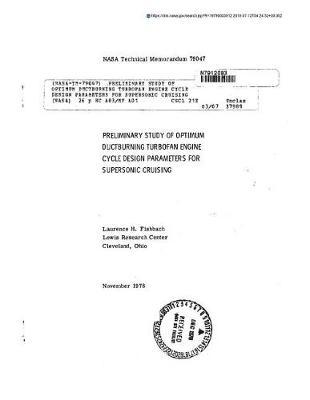 Preliminary Study of Optimum Ductburning Turbofan Engine Cycle Design Parameters for Supersonic Cruising