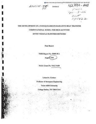 The Development of a Nonequilibrium Radiative Heat Transfer Computational Model for High Altitude Entry Vehicle Flowfield Methods