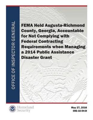 Fema Held Augusta-Richmond County, Georgia, Accountable for Not Complying with Federal Contracting Requirements.PDF