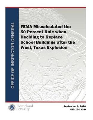Fema Miscalculated the 50 Percent Rule When Deciding to Replace School Buildings After the West, Texas Explosion