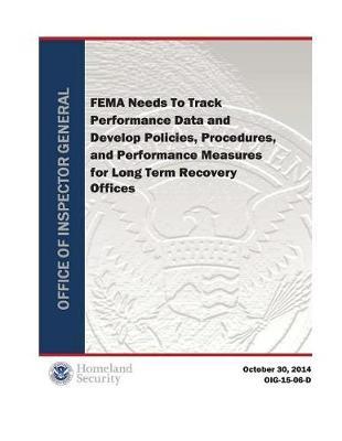Fema Needs to Track Performance Data and Develop Policies, Procedures, and Performance Measures