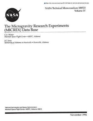 The Microgravity Research Experiments (Micrex) Data Base, Volume 4