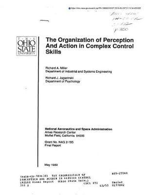 The Organization of Perception and Action in Complex Control Skills