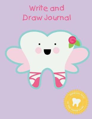 Write and Draw Journal: Ballerina Tooth Fairy Gift - Primary Lined Half Page with Drawing Space 8.5 x 11 (100 Pages 50 Sheets)