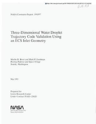 Three-Dimensional Water Droplet Trajectory Code Validation Using an Ecs Inlet Geometry