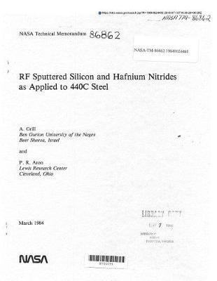 RF Sputtered Silicon and Hafnium Nitrides as Applied to 440c Steel