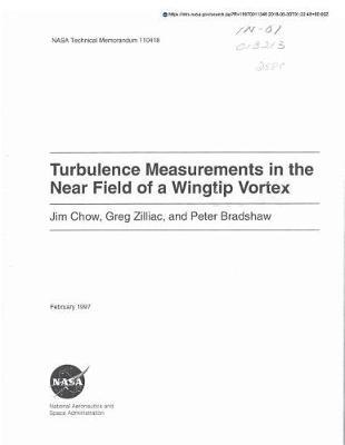 Turbulence Measurements in the Near Field of a Wingtip Vortex