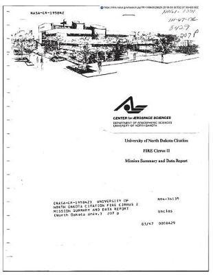 University of North Dakota Citation Fire Cirrus 2 Mission Summary and Data Report