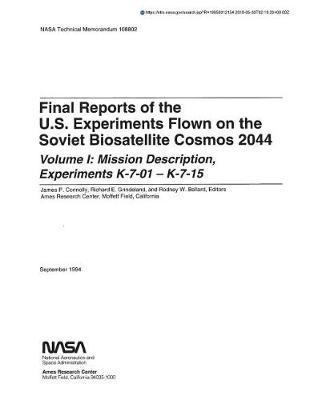 Us Experiments Flown on the Soviet Biosatellite Cosmos 2044. Volume 1: Mission Description, Experiments K-7-01 - K-7-15