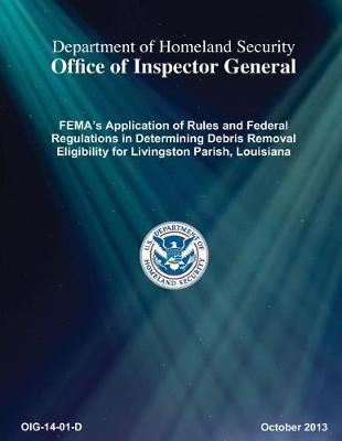 Fema's Application of Rules and Federal Regulations in Determining Debris Removal Eligibility for Livingston Parish, Louisiana