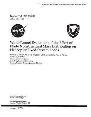 Wind-Tunnel Evaluation of the Effect of Blade Nonstructural Mass Distribution on Helicopter Fixed-System Loads