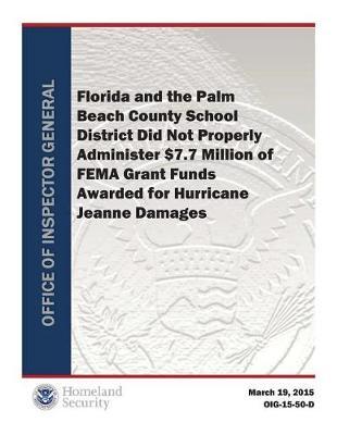 Florida and the Palm Beach County School District Did Not Properly Administer $7.7 Million of Fema Grant Funds.Pd
