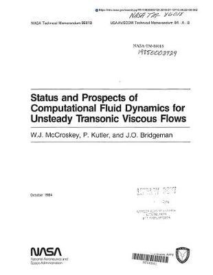 Status and Prospects of Computational Fluid Dynamics for Unsteady Transonic Viscous Flows