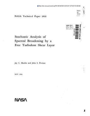 Stochastic Analysis of Spectral Broadening by a Free Turbulent Shear Layer