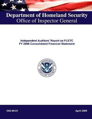Independent Auditors' Report on Fletc Fy 2008 Consolidated Financiall Statement