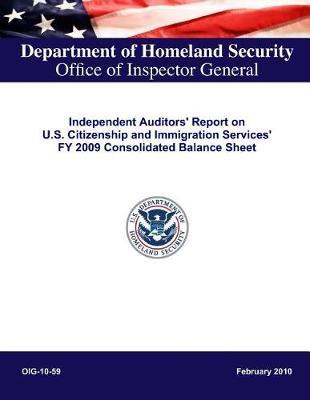 Independent Auditors' Report on U.S. Citizenship and Immigration Services' Fy 2009 Consolidated Balance Sheet