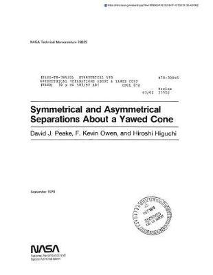 Symmetrical and Asymmetrical Separations about a Yawed Cone.