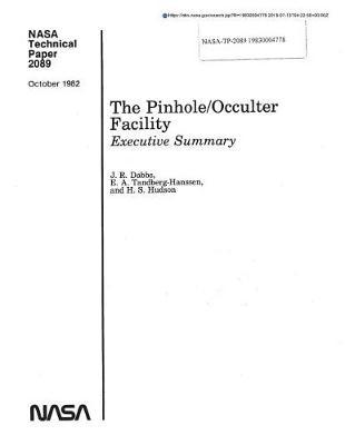 The Pinhole/Occulter Facility