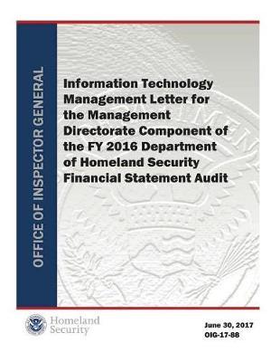 Information Technology Management Letter for the Management Directorate Component of the Fy 2016 Department of Homeland Security Financial Statement Audit