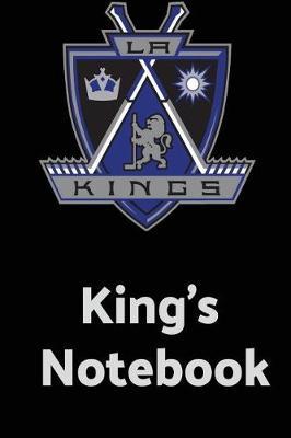King's Notebook: 2018-2019 NHL Match Day Journal for Los Angeles Kings' Fan