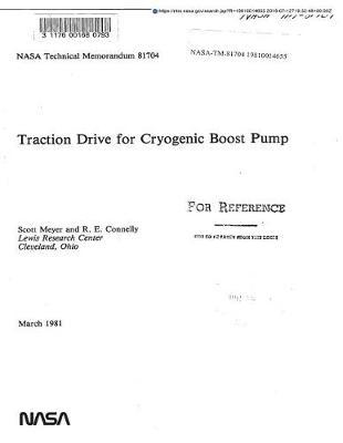 Traction Drive for Cryogenic Boost Pump.