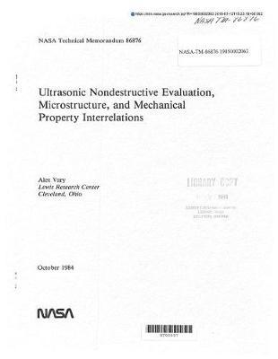 Ultrasonic Nondestructive Evaluation, Microstructure, and Mechanical Property Interrelations