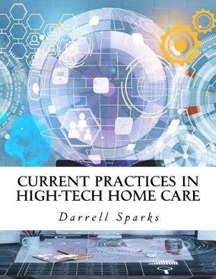 Current Practices in High-Tech Home Care