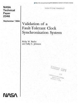 Validation of a Fault-Tolerant Clock Synchronization System