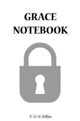 Grace Notebook: Grace, Name, Name Notebooks, Notebook, Gift, Funny, Funny Notebooks, Journal, Diary (6 X 9; 112)