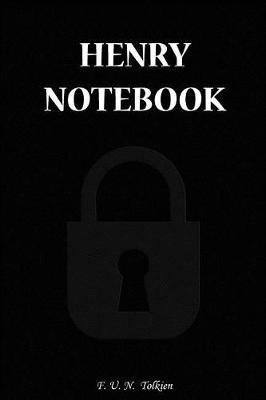 Henry Notebook: Henry, Name, Name Notebooks, Notebook, Gift, Funny, Funny Notebooks, Journal, Diary (6 X 9; 112)