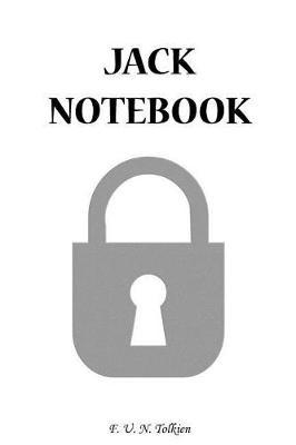 Jack Notebook: Jack, Name, Name Notebooks, Notebook, Gift, Funny, Funny Notebooks, Journal, Diary (6 X 9; 112)