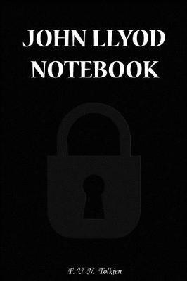 John Llyod Notebook: John Llyod, Name, Name Notebooks, Notebook, Gift, Funny, Funny Notebooks, Journal, Diary (6 X 9; 112)