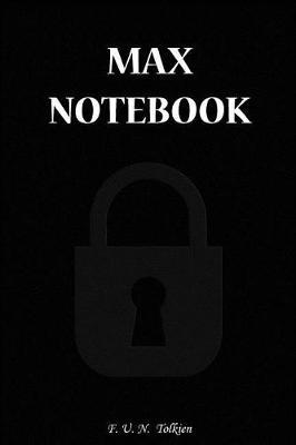 Max Notebook: Max, Name, Name Notebooks, Notebook, Gift, Funny, Funny Notebooks, Journal, Diary (6 X 9; 112)