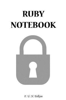 Ruby Notebook: Ruby, Name, Name Notebooks, Notebook, Gift, Funny, Funny Notebooks, Journal, Diary (6 X 9; 112)