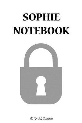 Sophie Notebook: Sophie, Name, Name Notebooks, Notebook, Gift, Funny, Funny Notebooks, Journal, Diary (6 X 9; 112)